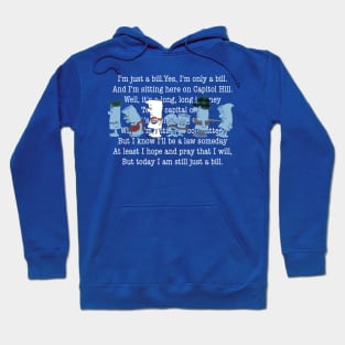 I’m Just a Bill 02 Hoodie